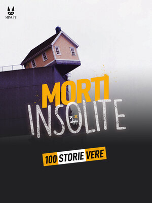 cover image of 100 STORIE VERE DI MORTI INSOLITE
